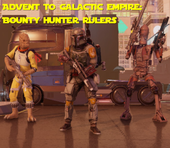 Advent to Galactic Empire Rulers: Bounty Hunters [WOTC] - Skymods